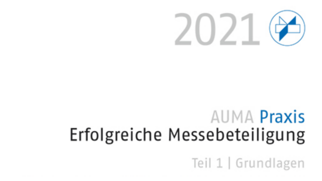 AUMA Praxis 2021: Erfolgreiche Messebeteiligung - Teil 1: Grundl