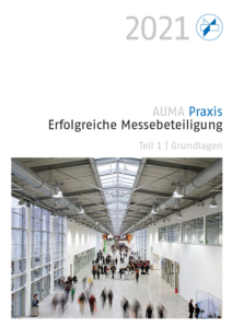 AUMA Praxis 2021: Erfolgreiche Messebeteiligung (1): Grundlagen